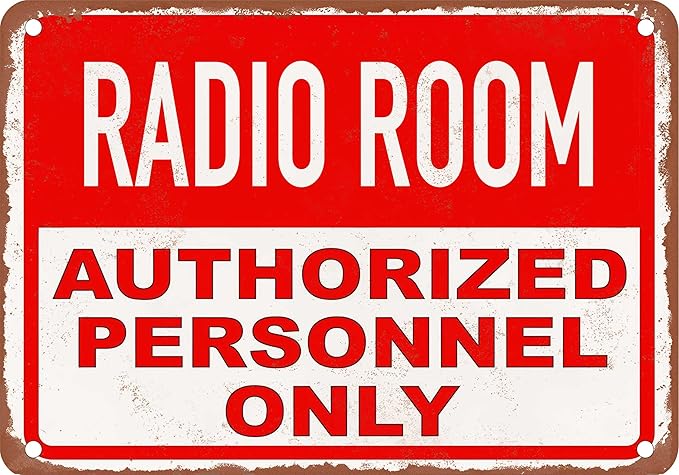 Radio Room Authorized Personnel Only Metal Sign